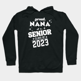 Proud Nana Class of 2023 Hoodie